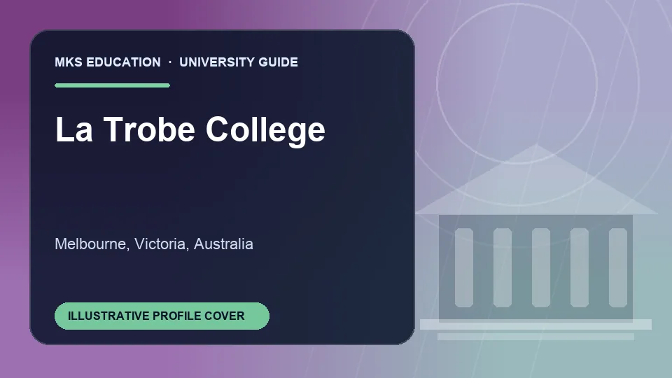 Illustrative MKS Education profile cover for La Trobe College in Australia