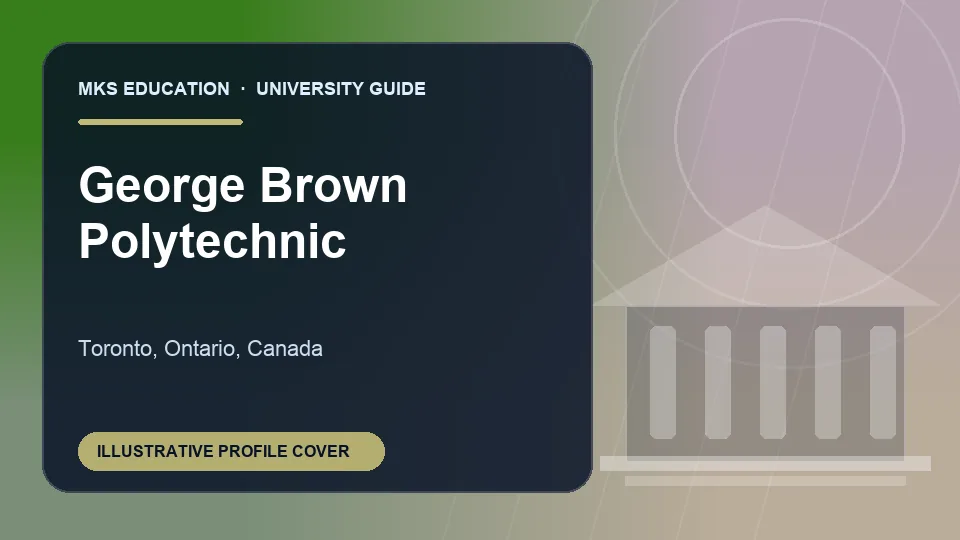 Illustrative MKS Education profile cover for George Brown Polytechnic in Canada