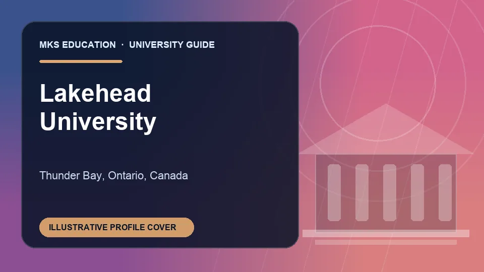 Illustrative MKS Education profile cover for Lakehead University in Canada