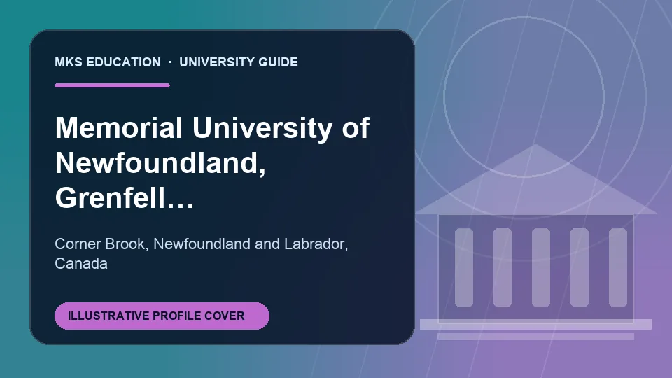 Illustrative MKS Education profile cover for Memorial University of Newfoundland, Grenfell Campus in Canada