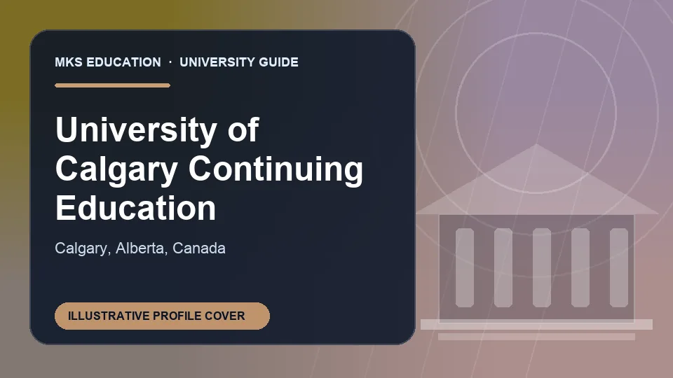 Illustrative MKS Education profile cover for University of Calgary Continuing Education in Canada