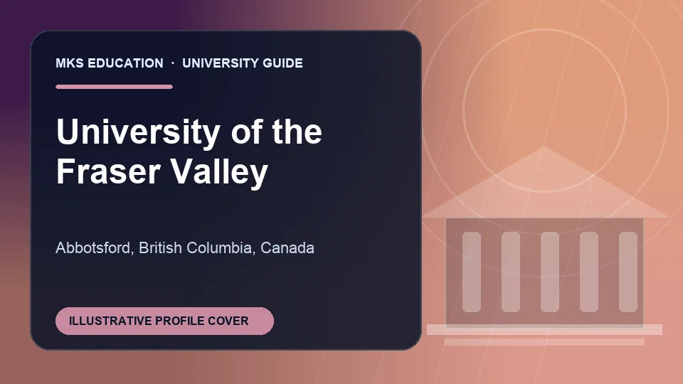 Illustrative MKS Education profile cover for University of the Fraser Valley in Canada