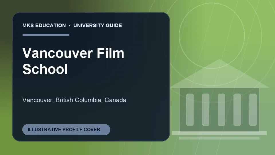 Illustrative MKS Education profile cover for Vancouver Film School in Canada