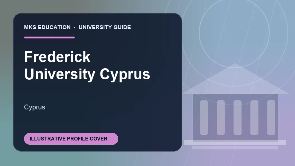 Illustrative MKS Education profile cover for Frederick University Cyprus in Cyprus