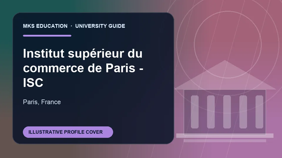 Illustrative MKS Education profile cover for Institut supu00e9rieur du commerce de Paris - ISC in France