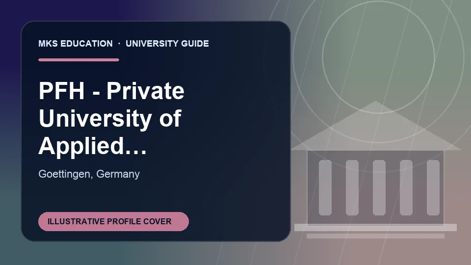 Illustrative MKS Education profile cover for PFH - Private University of Applied Sciences in Germany
