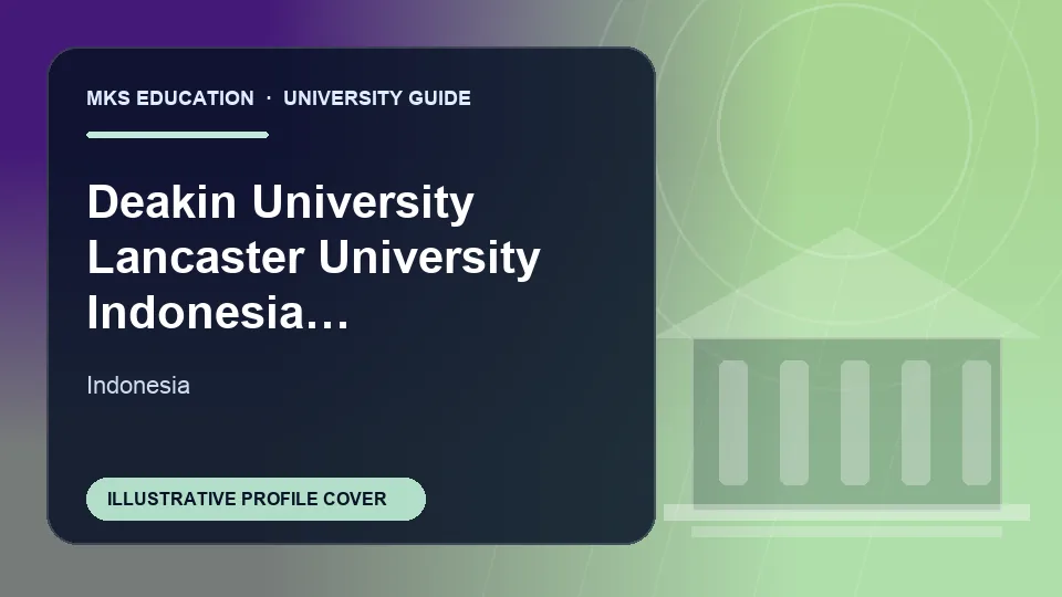 Illustrative MKS Education profile cover for Deakin University Lancaster University Indonesia (DULUI) in Indonesia
