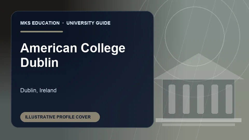 Illustrative MKS Education profile cover for American College Dublin in Ireland