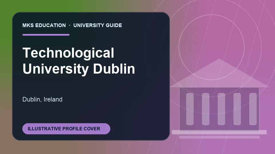 Illustrative MKS Education profile cover for Technological University Dublin in Ireland