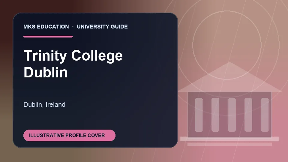 Illustrative MKS Education profile cover for Trinity College Dublin in Ireland