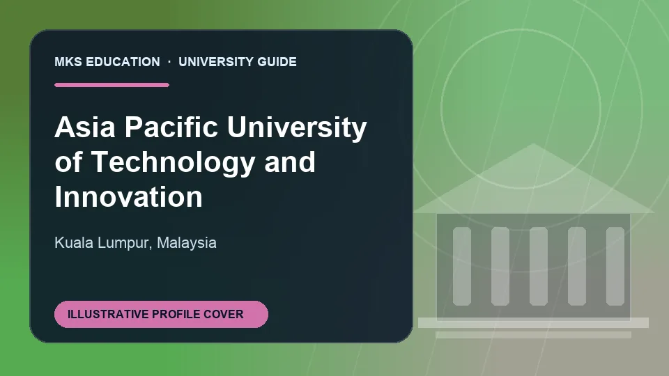 Illustrative MKS Education profile cover for Asia Pacific University of Technology and Innovation in Malaysia