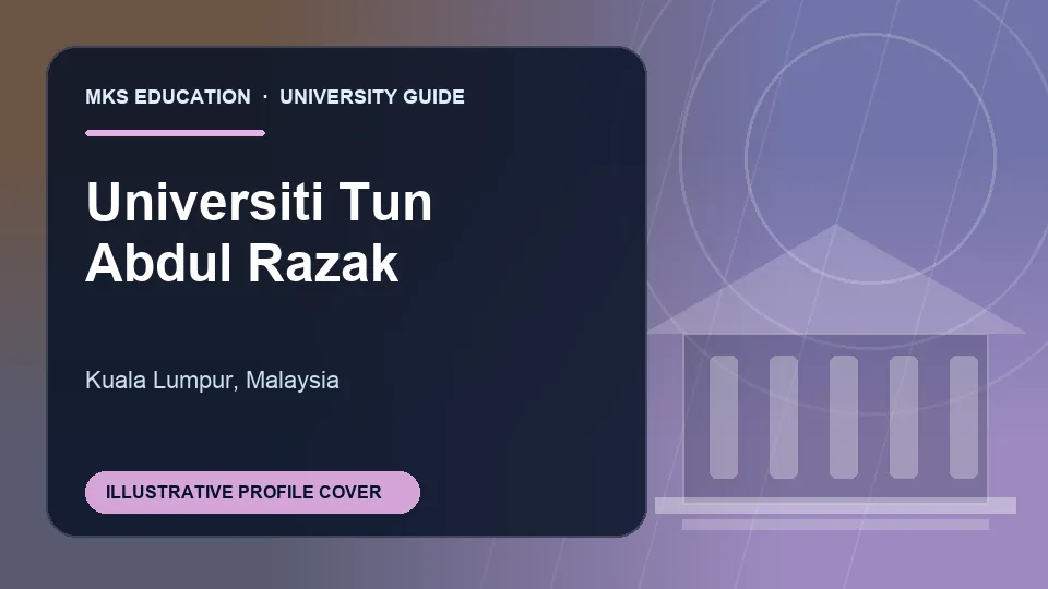 Illustrative MKS Education profile cover for Universiti Tun Abdul Razak in Malaysia