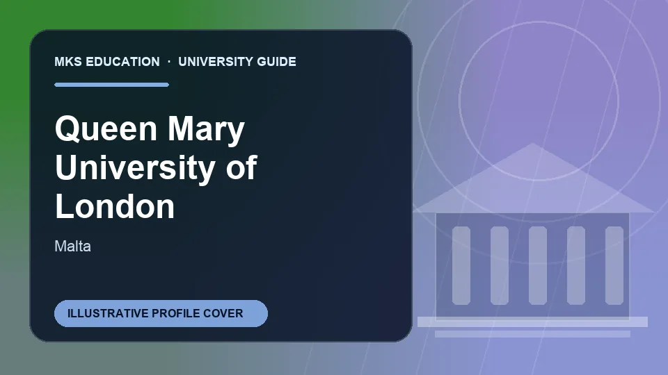 Illustrative MKS Education profile cover for Queen Mary University of London in Malta