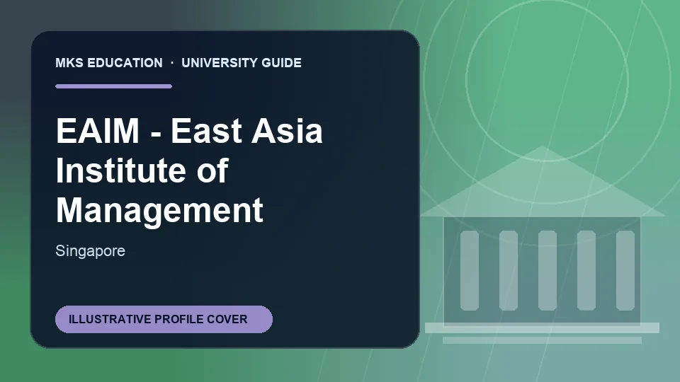 Illustrative MKS Education profile cover for EAIM - East Asia Institute of Management in Singapore