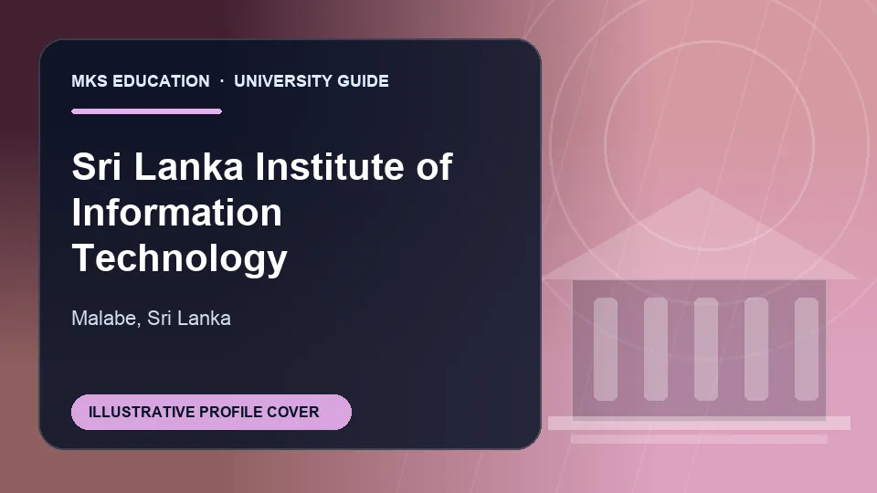 Illustrative MKS Education profile cover for Sri Lanka Institute of Information Technology in Sri Lanka