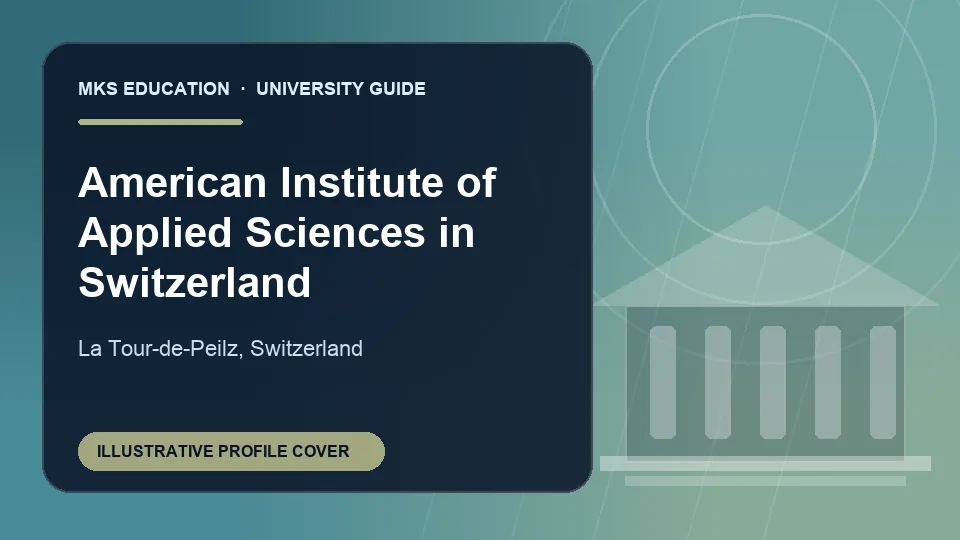 Illustrative MKS Education profile cover for American Institute of Applied Sciences in Switzerland in Switzerland