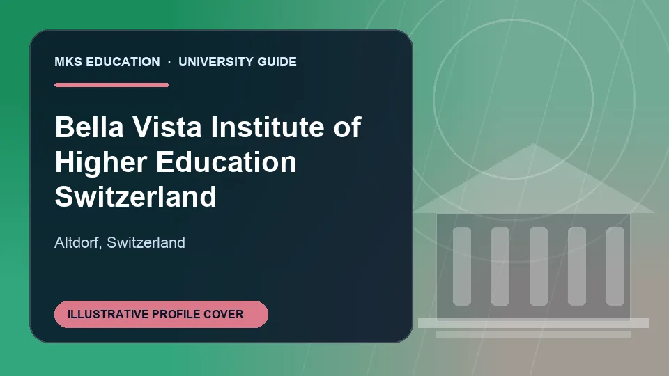 Illustrative MKS Education profile cover for Bella Vista Institute of Higher Education Switzerland in Switzerland