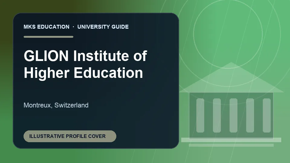 Illustrative MKS Education profile cover for GLION Institute of Higher Education in Switzerland