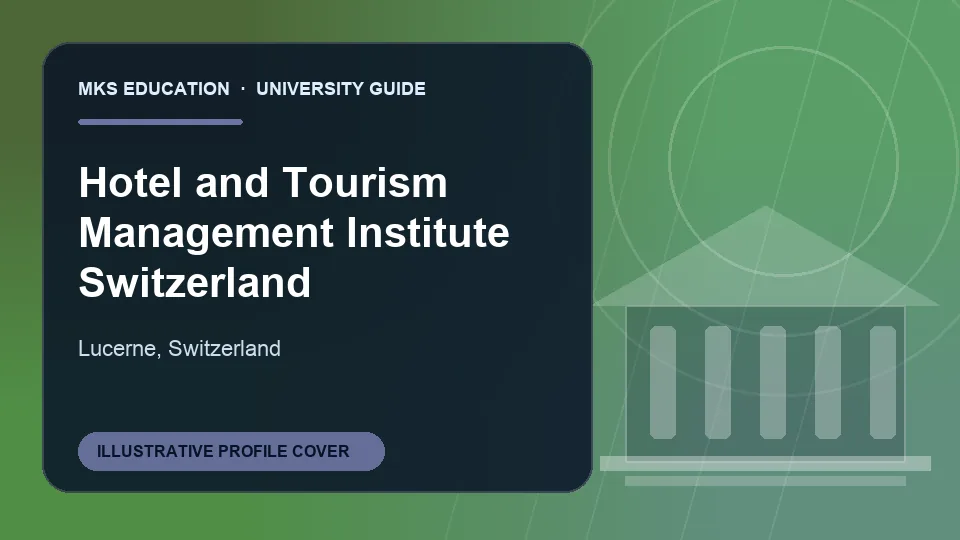 Illustrative MKS Education profile cover for Hotel and Tourism Management Institute Switzerland in Switzerland