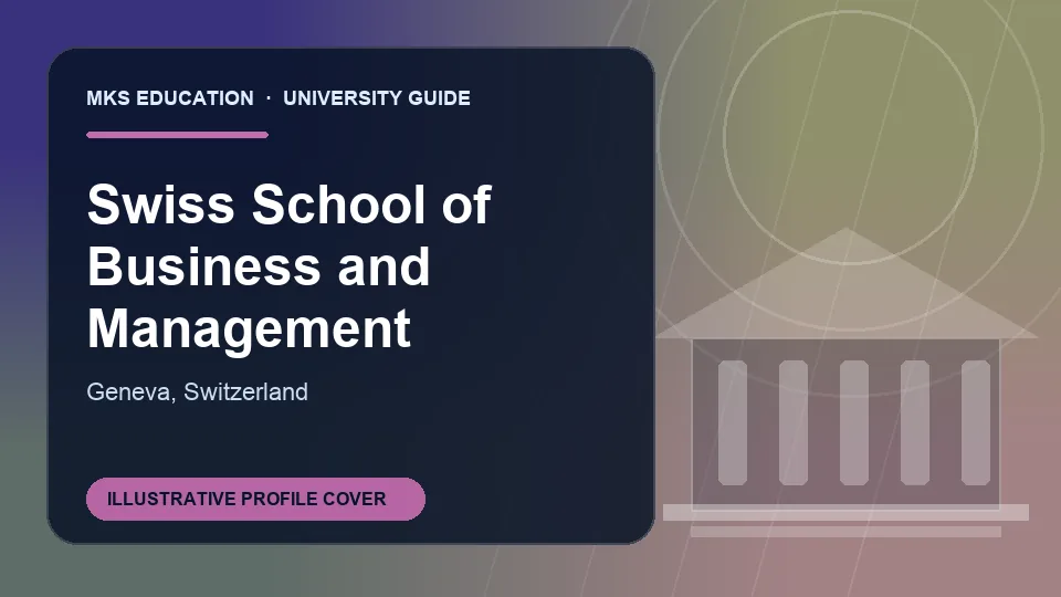 Illustrative MKS Education profile cover for Swiss School of Business and Management in Switzerland