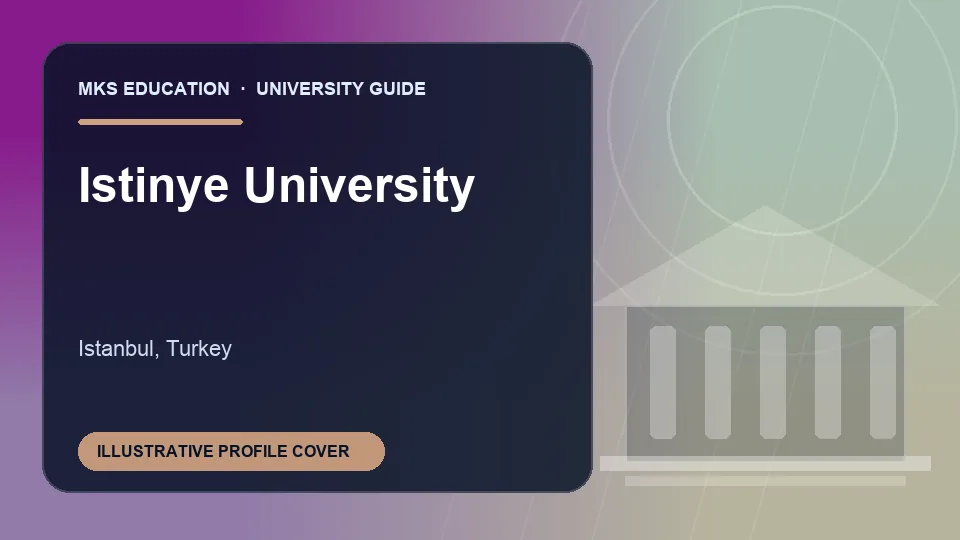 Illustrative MKS Education profile cover for Istinye University in Turkey