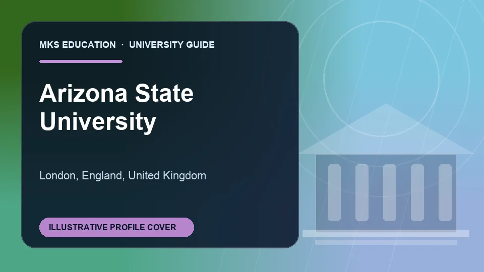 Illustrative MKS Education profile cover for ASU London in the United Kingdom
