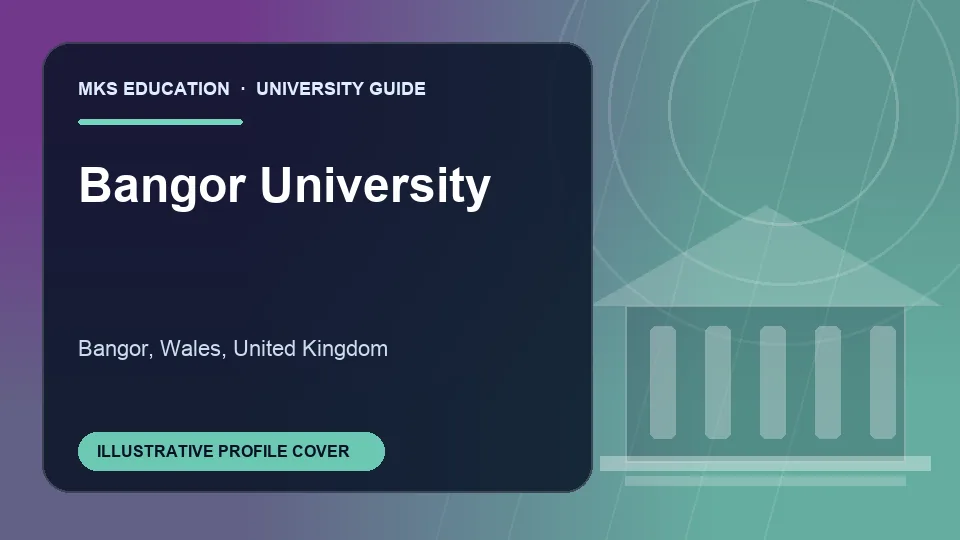 Illustrative MKS Education profile cover for Bangor University in United Kingdom