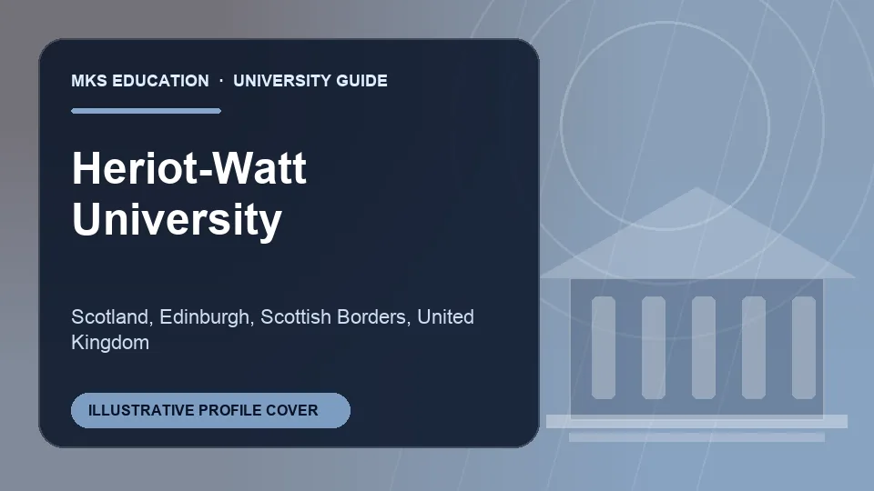Illustrative MKS Education profile cover for Heriot-Watt University in United Kingdom
