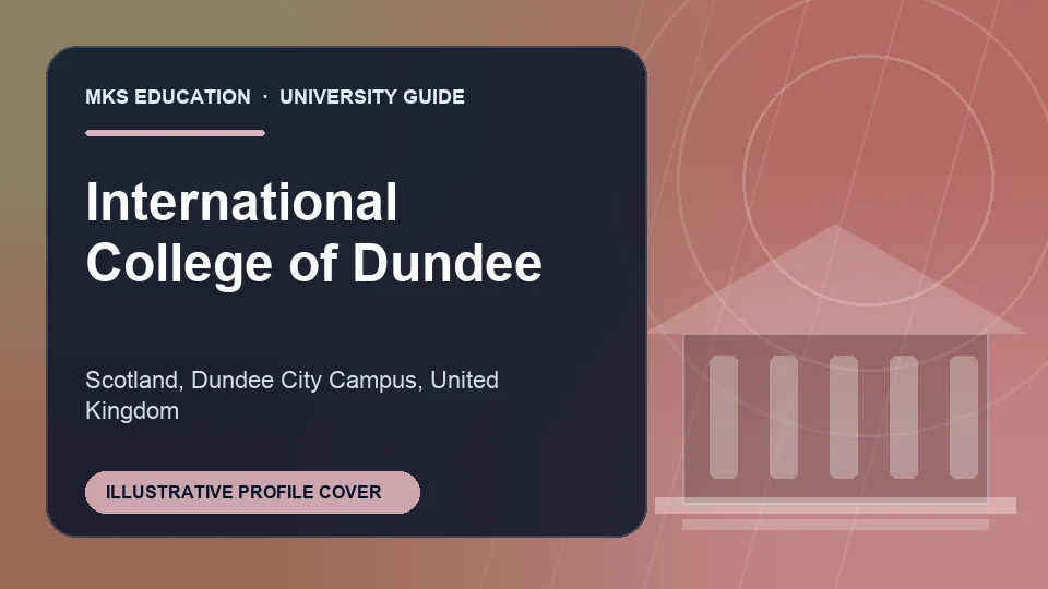 Illustrative MKS Education profile cover for International College of Dundee in United Kingdom
