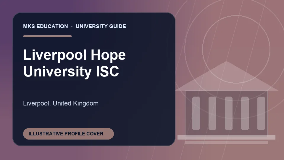Illustrative MKS Education profile cover for Liverpool Hope International Study Centre in the United Kingdom