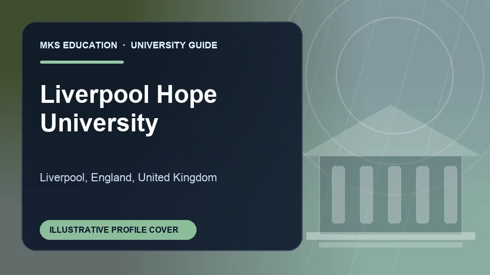 Illustrative MKS Education profile cover for Liverpool Hope University in United Kingdom