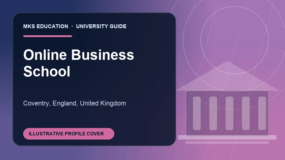 Illustrative MKS Education profile cover for Online Business School in United Kingdom