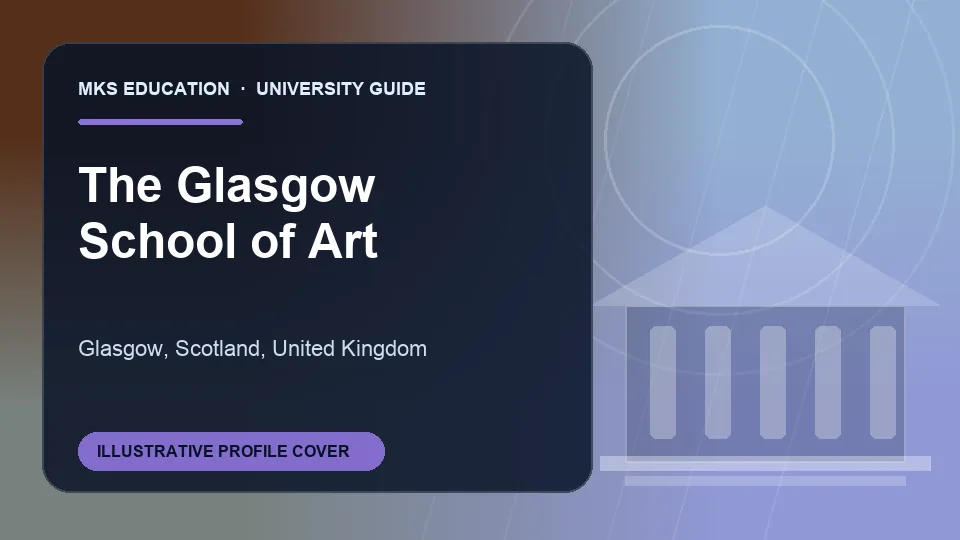 Illustrative MKS Education profile cover for The Glasgow School of Art in United Kingdom