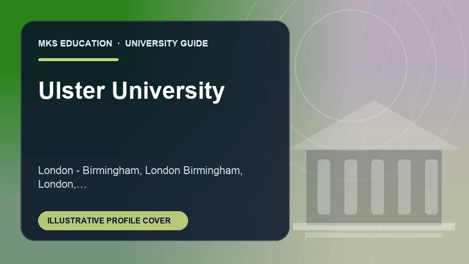 Illustrative MKS Education profile cover for Ulster University in United Kingdom