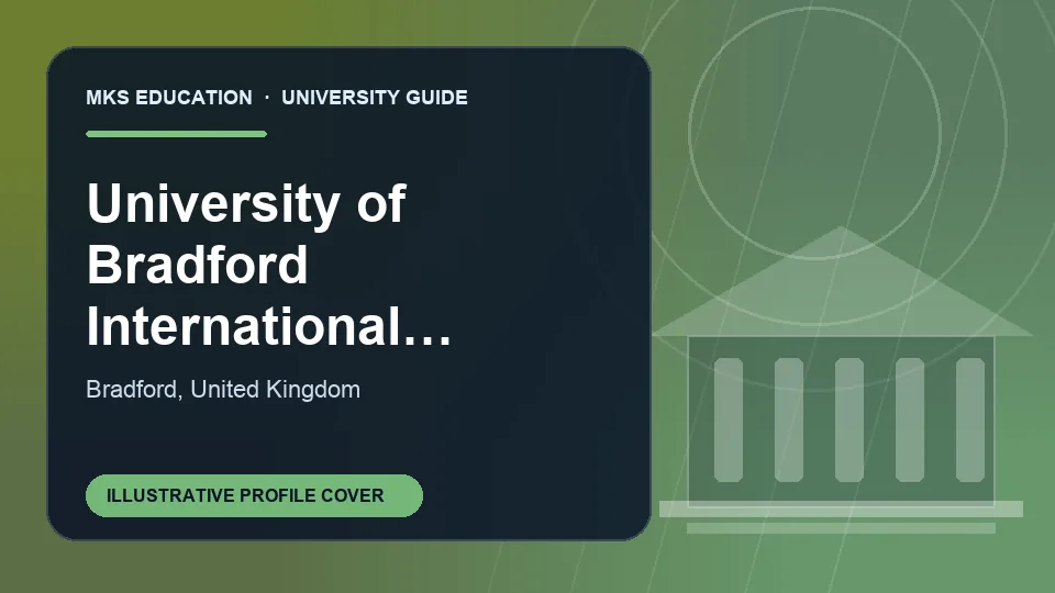 Illustrative MKS Education profile cover for University of Bradford International College in United Kingdom