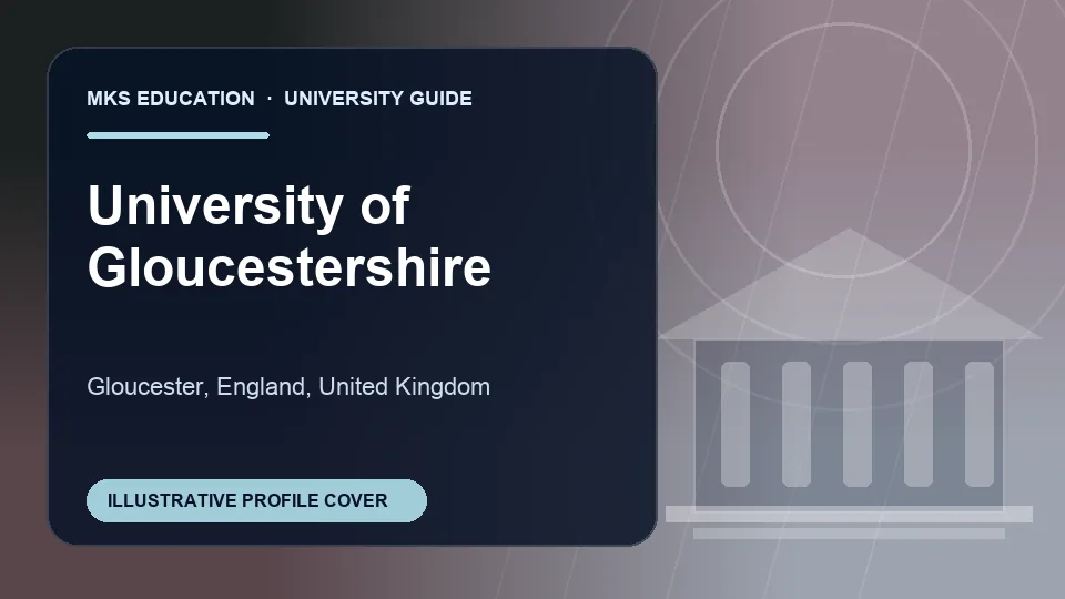 Illustrative MKS Education profile cover for University of Gloucestershire in United Kingdom