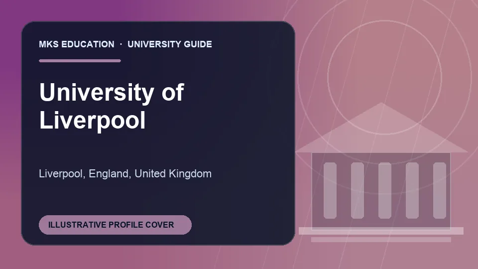 Illustrative MKS Education profile cover for University of Liverpool in United Kingdom