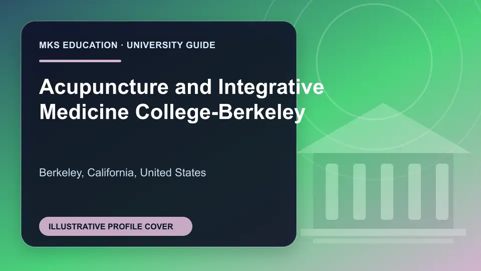 Illustrative MKS Education profile cover for Acupuncture and Integrative Medicine College-Berkeley in the USA