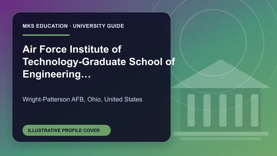 Illustrative MKS Education profile cover for Air Force Institute of Technology-Graduate School of Engineering & Management in the USA