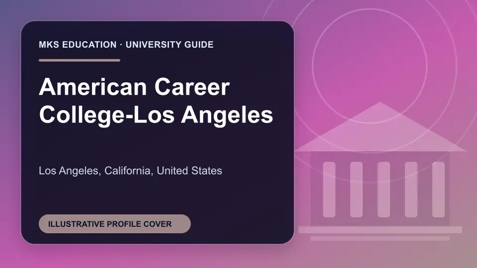 Illustrative MKS Education profile cover for American Career College-Los Angeles in the USA