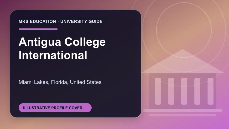 Illustrative MKS Education profile cover for Antigua College International in the USA