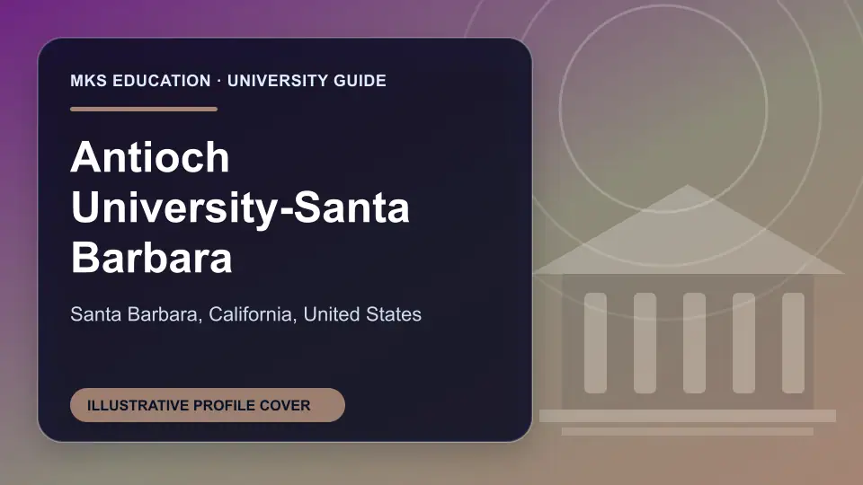 Illustrative MKS Education profile cover for Antioch University-Santa Barbara in the USA