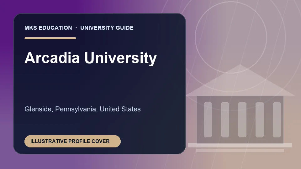 Illustrative MKS Education profile cover for Arcadia University in United States