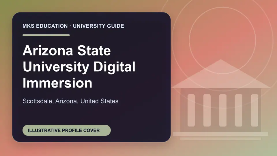 Illustrative MKS Education profile cover for Arizona State University Digital Immersion in the USA