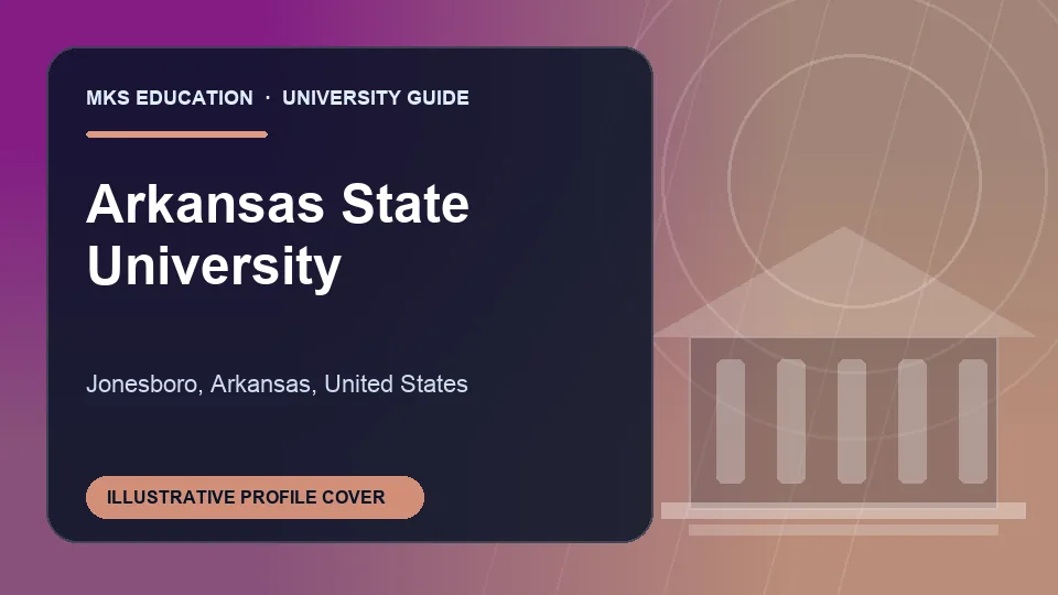 Illustrative MKS Education profile cover for Arkansas State University in United States