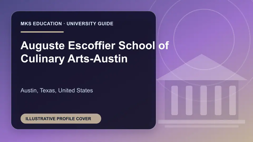 Illustrative MKS Education profile cover for Auguste Escoffier School of Culinary Arts-Austin in the USA