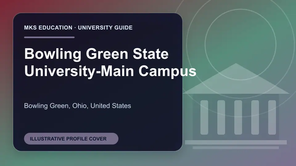 Illustrative MKS Education profile cover for Bowling Green State University-Main Campus in the USA