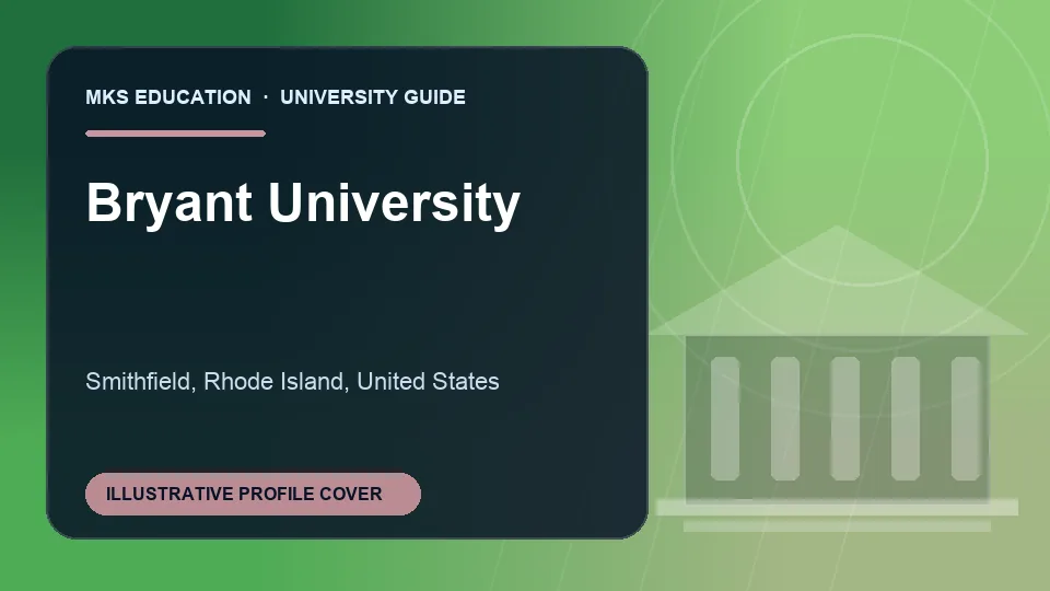 Illustrative MKS Education profile cover for Bryant University in United States