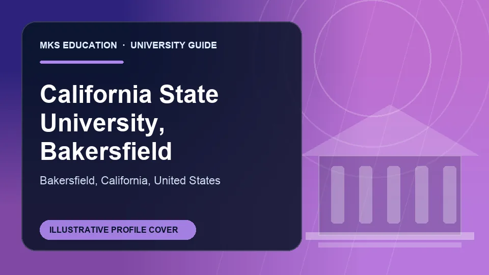 Illustrative MKS Education profile cover for California State University, Bakersfield in United States