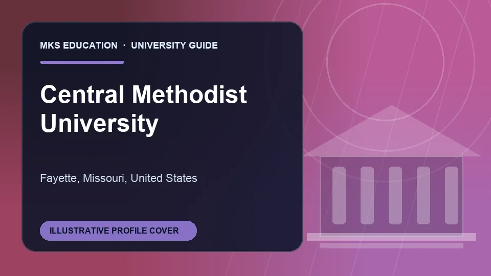 Illustrative MKS Education profile cover for Central Methodist University in United States